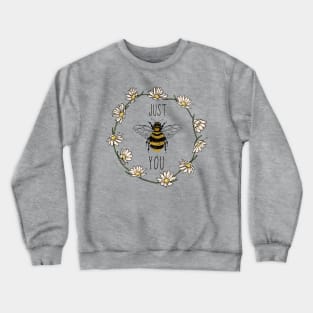 Just Bee You Crewneck Sweatshirt